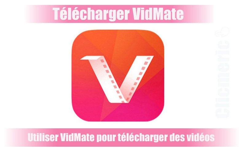 Télécharger VidMate pour Android