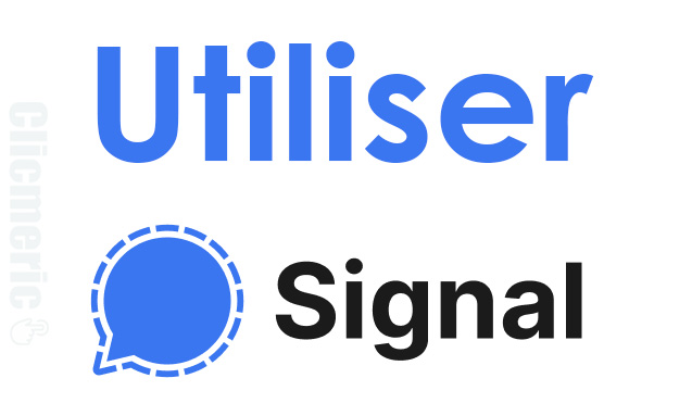 Utiliser Signal Messenger sur Android
