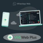 Installer, Utiliser WA Web Plus pour WhatsApp