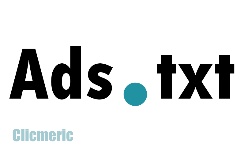 Comment créer un fichier ADS.TXT et l'ajouter sur un site web ?